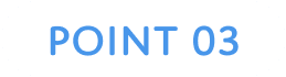 POINT 03